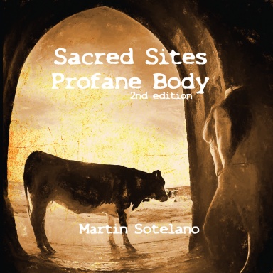 Sacred Sites, Profane Body (2nd edition)